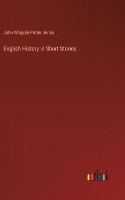 bokomslag English History in Short Stories