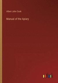 bokomslag Manual of the Apiary