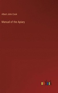 bokomslag Manual of the Apiary