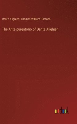 The Ante-purgatorio of Dante Alighieri 1