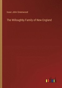 bokomslag The Willoughby Family of New England