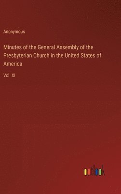 bokomslag Minutes of the General Assembly of the Presbyterian Church in the United States of America