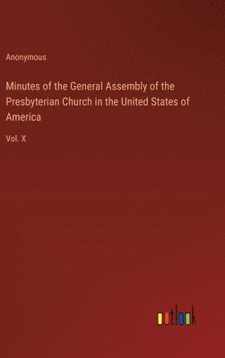 bokomslag Minutes of the General Assembly of the Presbyterian Church in the United States of America