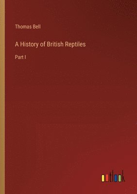 bokomslag A History of British Reptiles