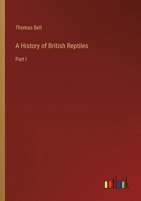 bokomslag History of British Reptiles
