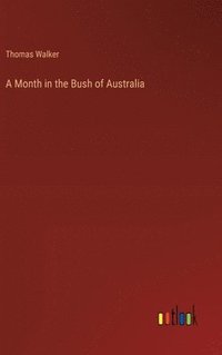 bokomslag Month in the Bush of Australia