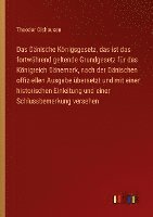 Dänische Königsgesetz, das ist das fortwährend geltende Grundgesetz für das Königreich Dänemark, nach der Dänischen offiziellen Ausgabe übersetzt und mit einer historischen Einleitung und einer Schlussbemerkung versehen