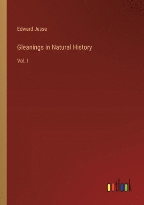 bokomslag Gleanings in Natural History