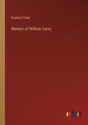 bokomslag Memoir of William Carey