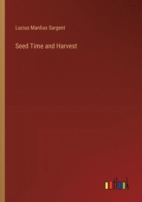 bokomslag Seed Time and Harvest