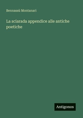 bokomslag sciarada appendice alle antiche poetiche