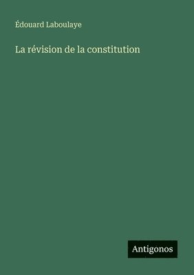 bokomslag La rvision de la constitution