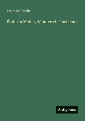 tats du Maine, dputs et snchaux 1