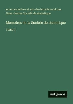 Mmoires de la Socit de statistique 1