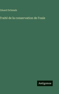 Traité de la conservation de l'ouïe