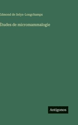 Études de micromammalogie