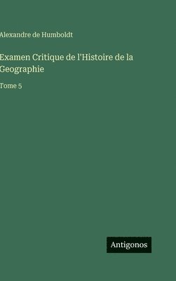Examen Critique de l'Histoire de la Geographie