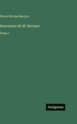 Souvenirs de M. Berryer
