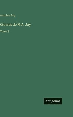 ¿uvres de M.A. Jay