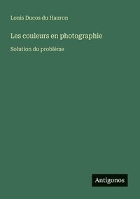 bokomslag Les couleurs en photographie