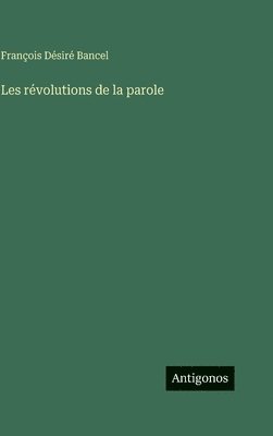 Les révolutions de la parole