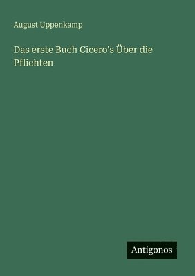 bokomslag erste Buch Cicero's Über die Pflichten
