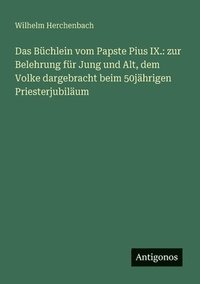 bokomslag Das Bchlein vom Papste Pius IX.