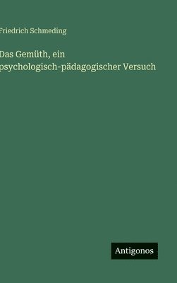 Gemüth, ein psychologisch-pädagogischer Versuch