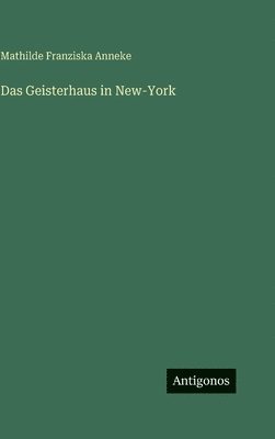 Geisterhaus in New-York