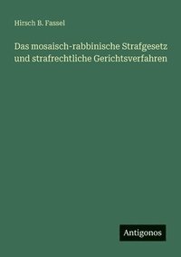bokomslag mosaisch-rabbinische Strafgesetz und strafrechtliche Gerichtsverfahren