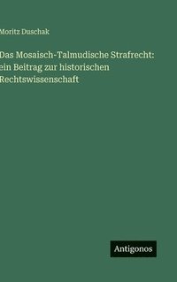 bokomslag Das Mosaisch-Talmudische Strafrecht