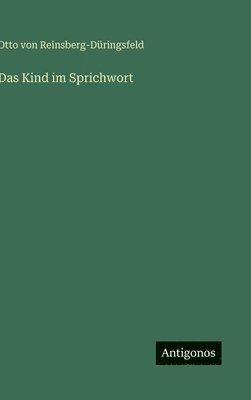 Kind im Sprichwort