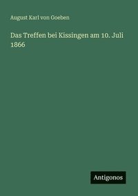 bokomslag Das Treffen bei Kissingen am 10. Juli 1866