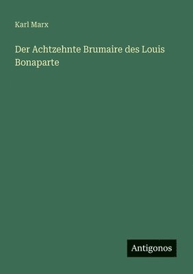 bokomslag Achtzehnte Brumaire des Louis Bonaparte