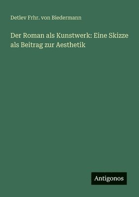 bokomslag Der Roman als Kunstwerk