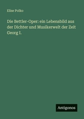 bokomslag Bettler-Oper
