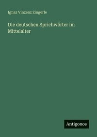 bokomslag deutschen Sprichwörter im Mittelalter