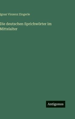 bokomslag deutschen Sprichwörter im Mittelalter