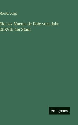Lex Maenia de Dote vom Jahr DLXVIII der Stadt