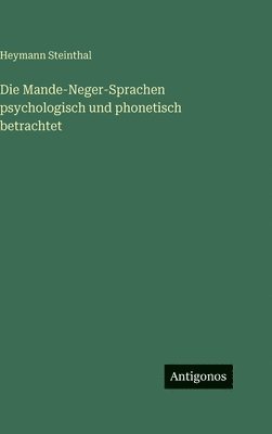 Mande-Neger-Sprachen psychologisch und phonetisch betrachtet