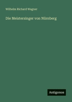 bokomslag Die Meistersinger von Nrnberg