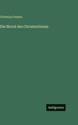 Moral des Christenthums