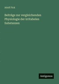 bokomslag Beiträge zur vergleichenden Physiologie der irritabelen Substanzen