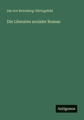bokomslag Literaten socialer Roman