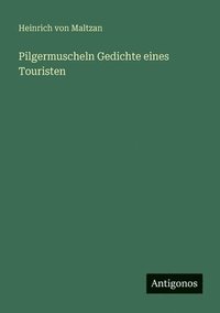 bokomslag Pilgermuscheln Gedichte eines Touristen