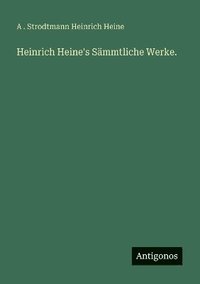 bokomslag Heinrich Heine's Sämmtliche Werke.