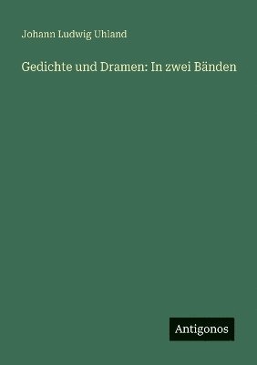 Gedichte und Dramen