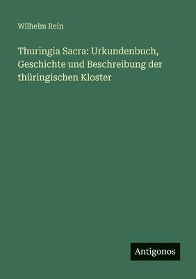 Wilhelm Rein - Thuringia Sacra, Häftad