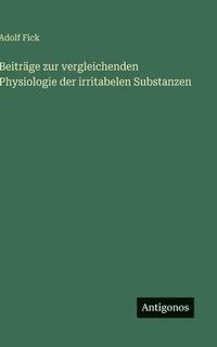 bokomslag Beiträge zur vergleichenden Physiologie der irritabelen Substanzen