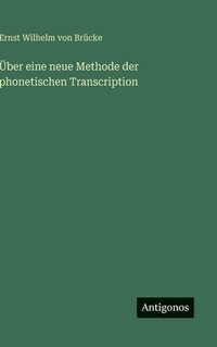 bokomslag Über eine neue Methode der phonetischen Transcription